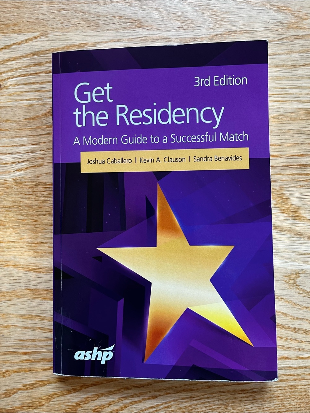 Get the Residency: A Modern Guide to a Successful Match, 3rd Edition